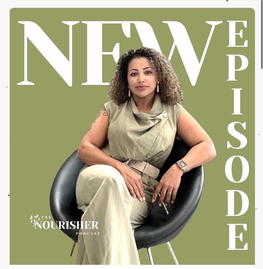 Marcia Regina Cook — The Nourisher Podcast, New Episode